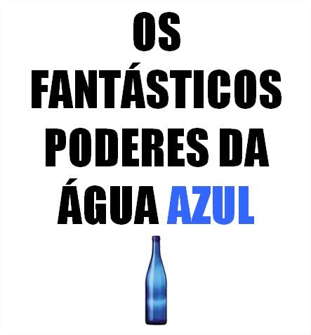 Poderes da Água Azul - Curando-se com Cores e com a Água